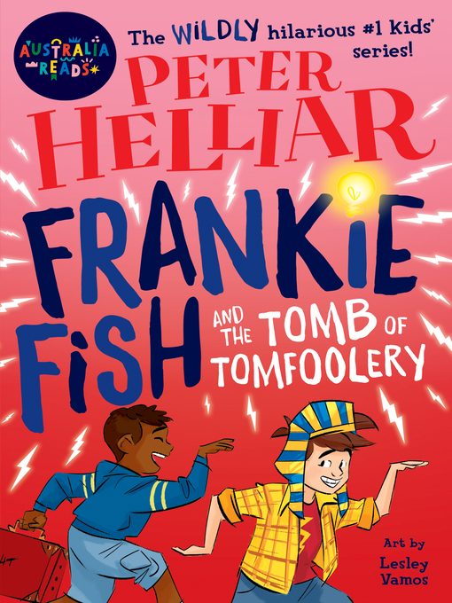 Title details for Frankie Fish and the Tomb of Tomfoolery by Peter Helliar - Available